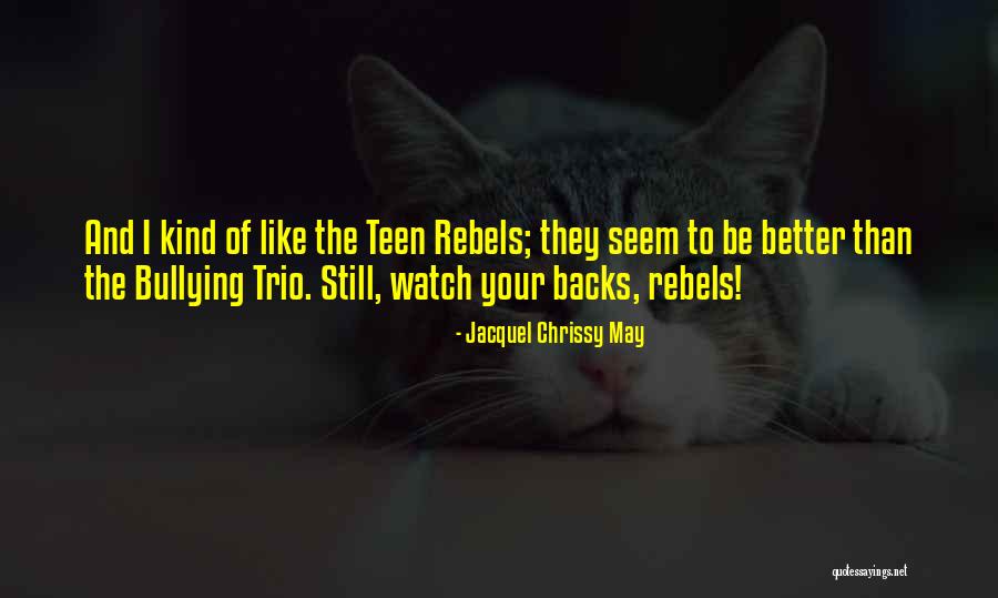 Social Rebellion Quotes By Jacquel Chrissy May Social Rebellion Quotes By Jacquel Chrissy May