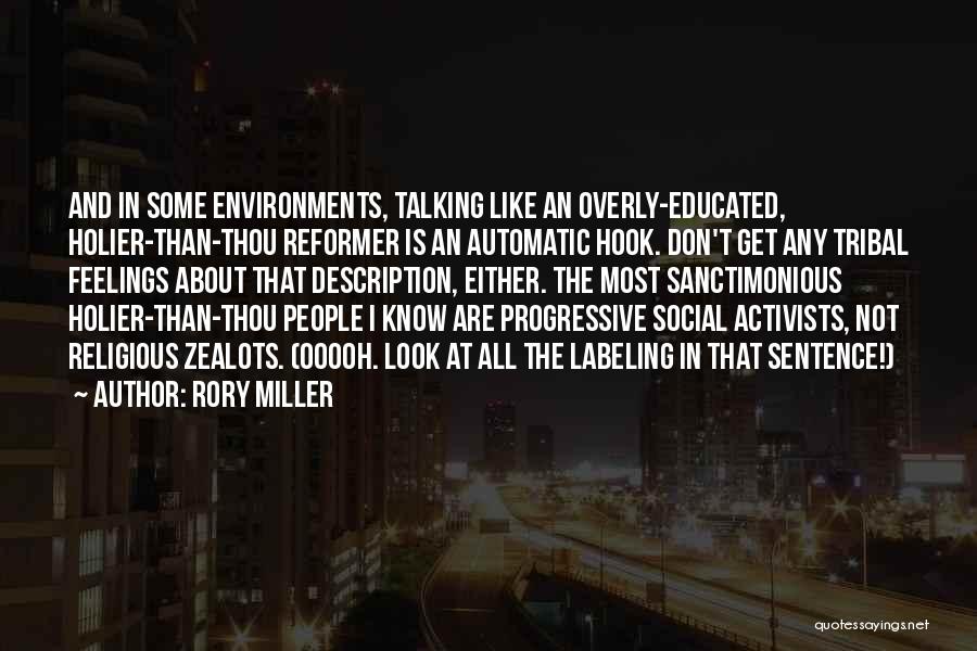 Social Reformer Quotes By Rory Miller