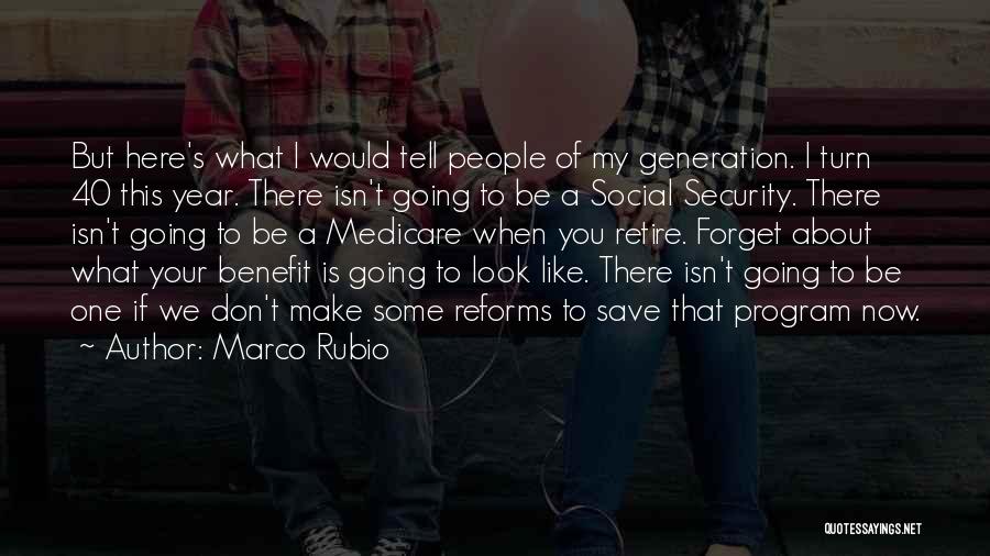 Social Reforms Quotes By Marco Rubio