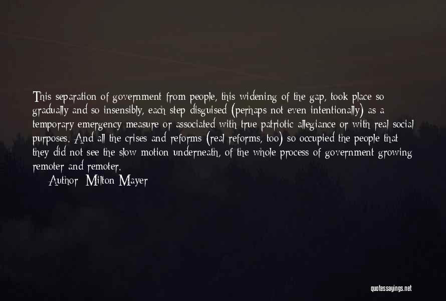 Social Reforms Quotes By Milton Mayer