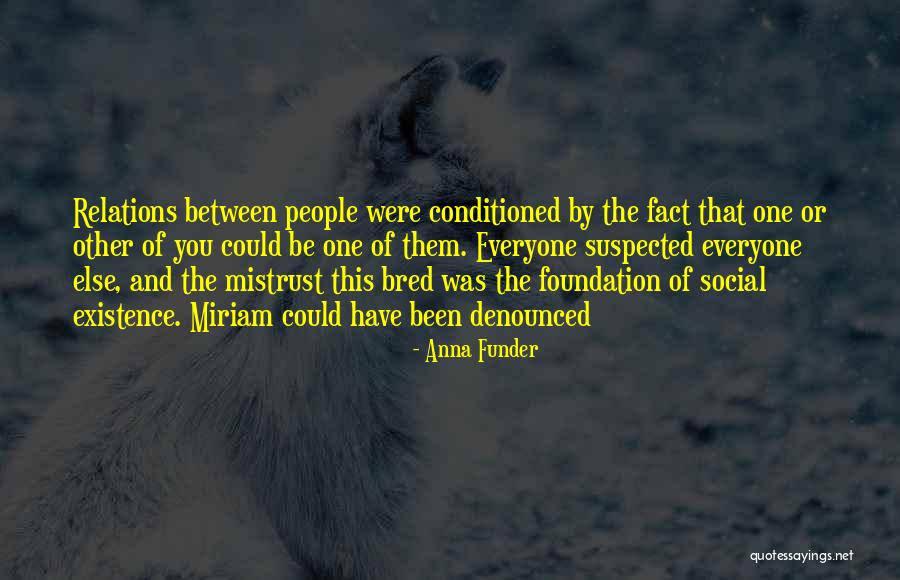 Social Relations Quotes By Anna Funder Social Relations Quotes By Anna Funder