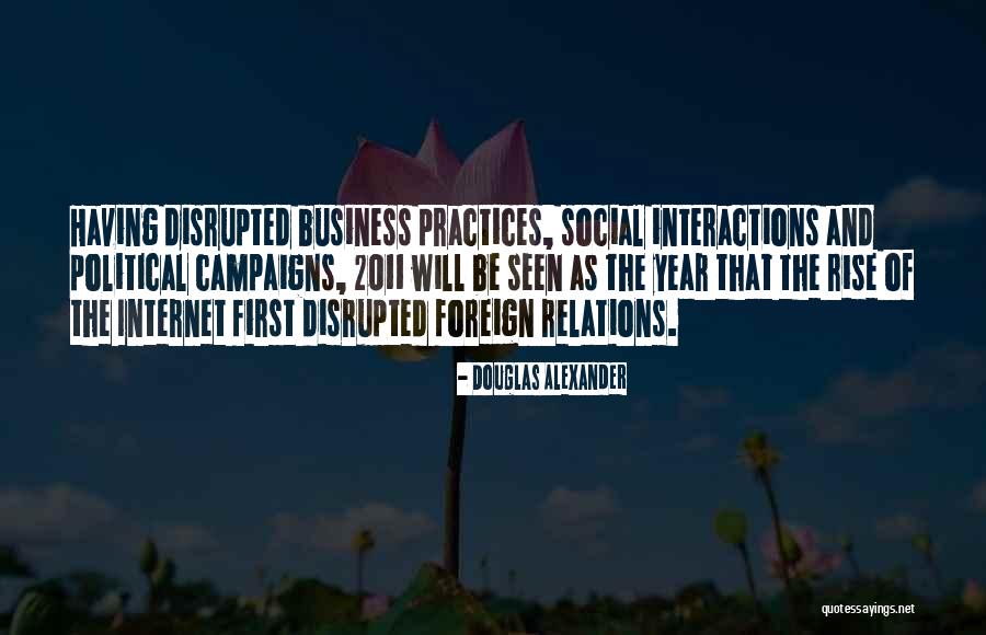 Social Relations Quotes By Douglas Alexander Social Relations Quotes By Douglas Alexander