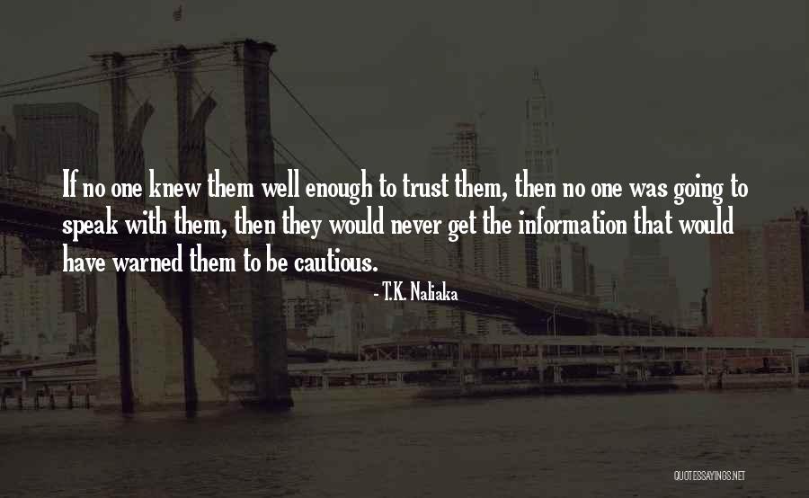 Social Relations Quotes By T.K. Naliaka Social Relations Quotes By T.K. Naliaka
