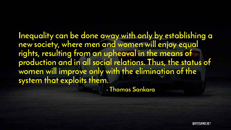 Social Relations Quotes By Thomas Sankara Social Relations Quotes By Thomas Sankara