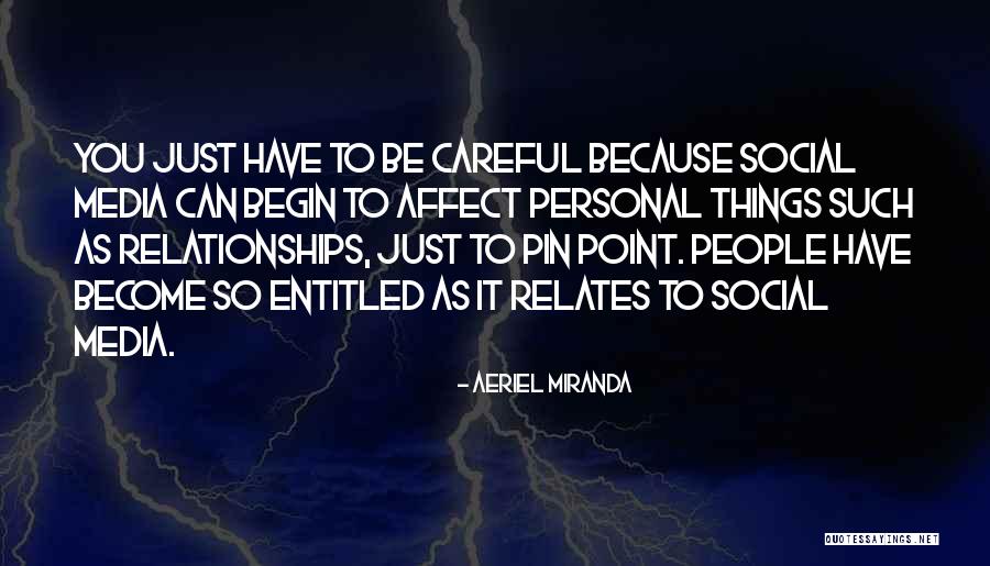 Social Relationships Quotes By Aeriel Miranda Social Relationships Quotes By Aeriel Miranda