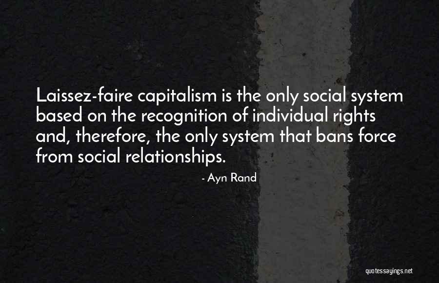 Social Relationships Quotes By Ayn Rand Social Relationships Quotes By Ayn Rand