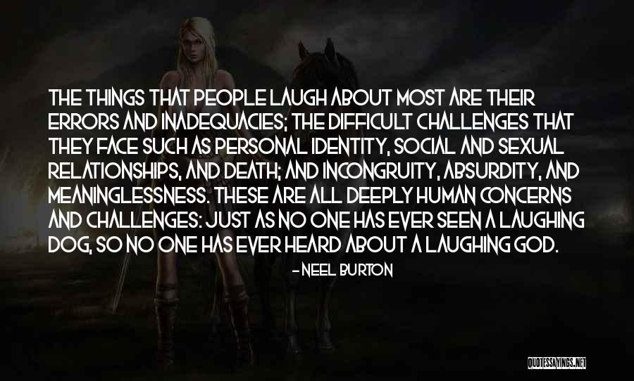 Social Relationships Quotes By Neel Burton Social Relationships Quotes By Neel Burton