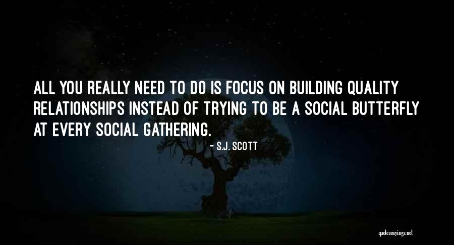 Social Relationships Quotes By S.J. Scott Social Relationships Quotes By S.J. Scott