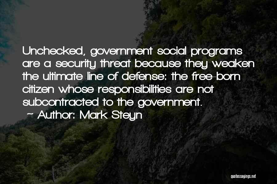 Social Responsibilities Quotes By Mark Steyn