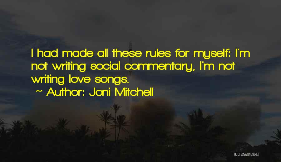 Social Rules Quotes By Joni Mitchell
