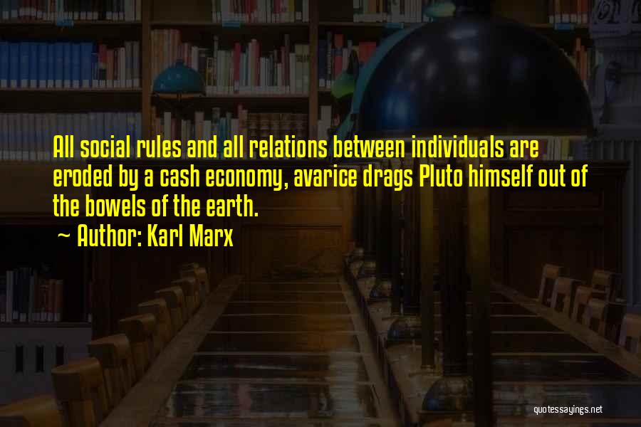 Social Rules Quotes By Karl Marx