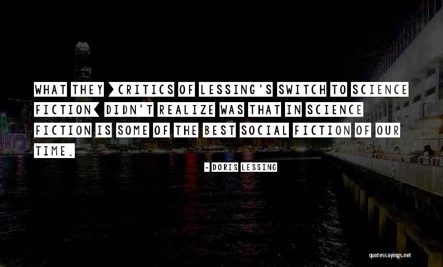 Social Science Quotes By Doris Lessing Social Science Quotes By Doris Lessing