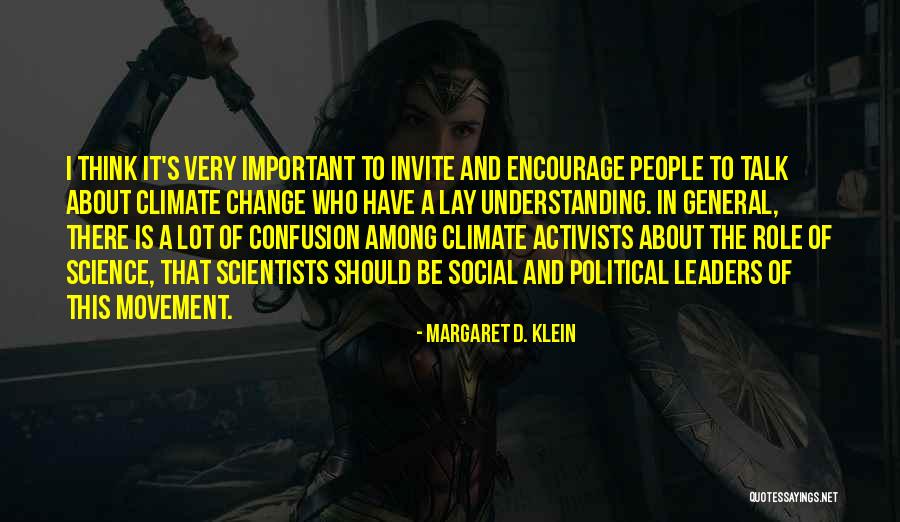 Social Science Quotes By Margaret D. Klein Social Science Quotes By Margaret D. Klein