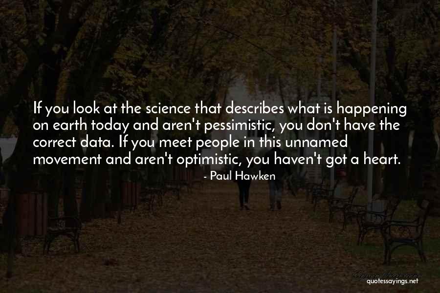 Social Science Quotes By Paul Hawken Social Science Quotes By Paul Hawken