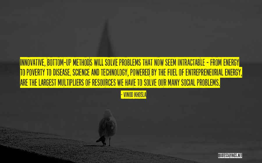 Social Science Quotes By Vinod Khosla Social Science Quotes By Vinod Khosla