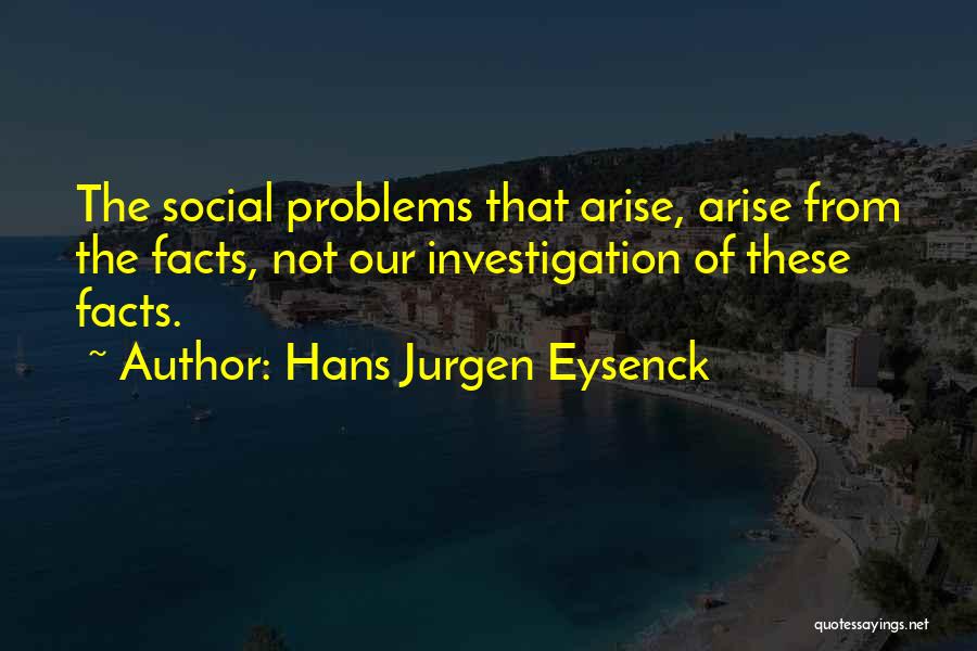 Social Science Research Quotes By Hans Jurgen Eysenck