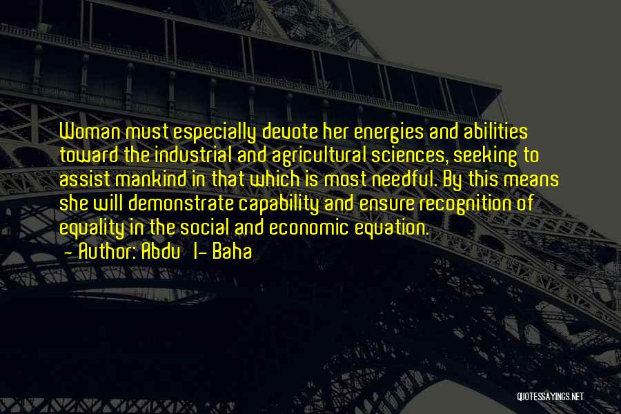 Social Sciences Quotes By Abdu'l- Baha