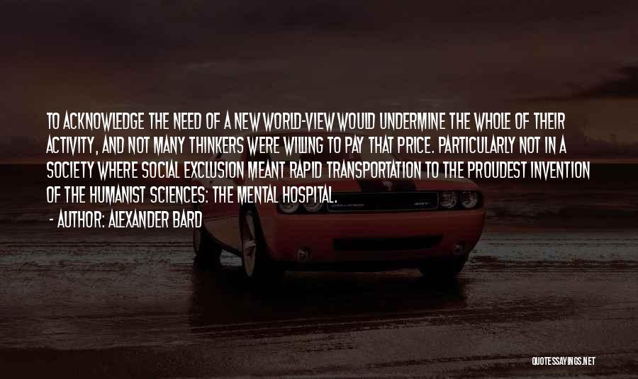 Social Sciences Quotes By Alexander Bard