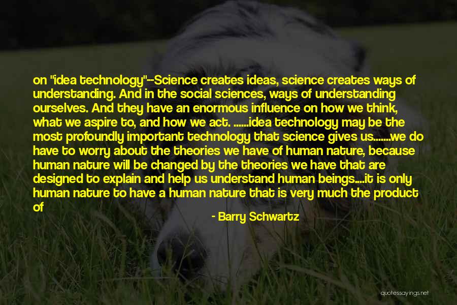 Social Sciences Quotes By Barry Schwartz