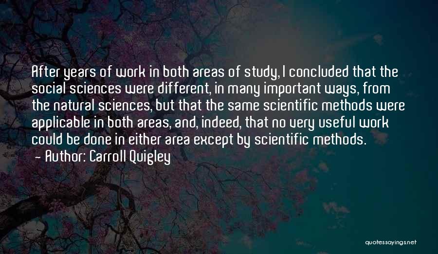 Social Sciences Quotes By Carroll Quigley