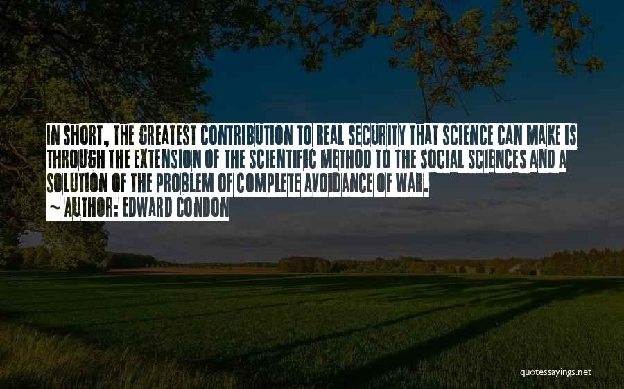 Social Sciences Quotes By Edward Condon Social Sciences Quotes By Edward Condon
