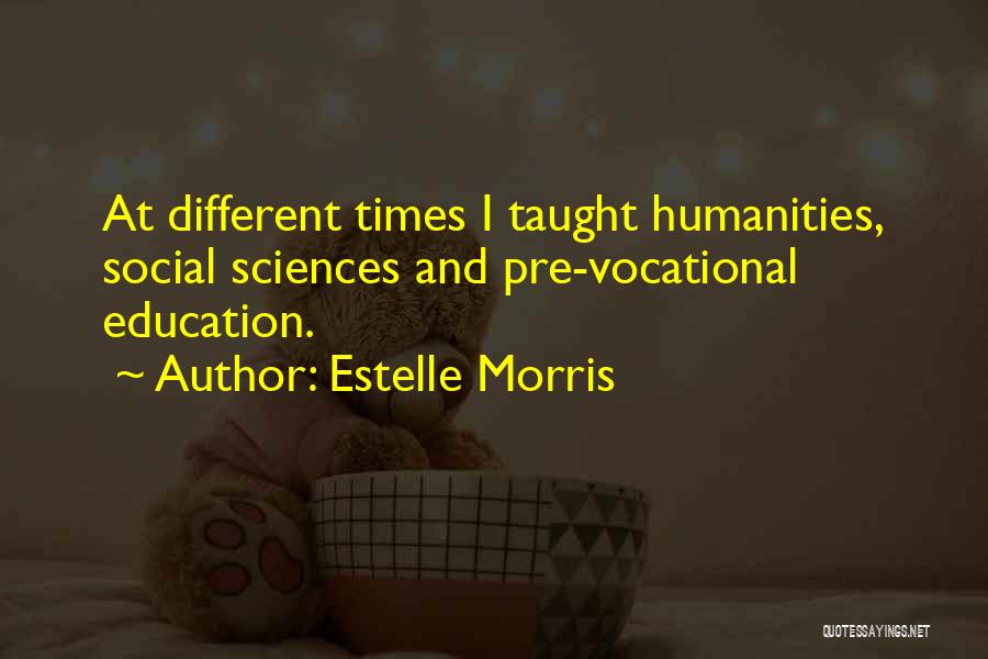 Social Sciences Quotes By Estelle Morris