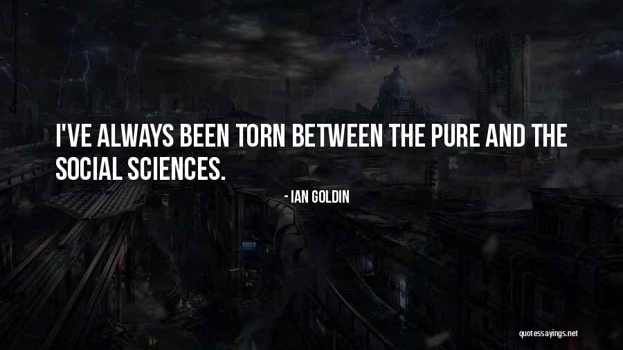 Social Sciences Quotes By Ian Goldin Social Sciences Quotes By Ian Goldin