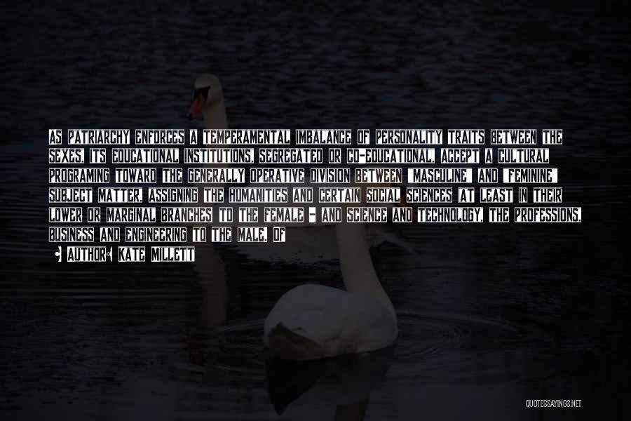 Social Sciences Quotes By Kate Millett Social Sciences Quotes By Kate Millett