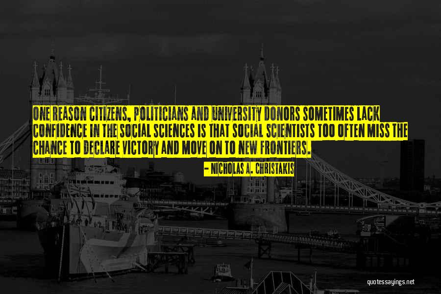Social Sciences Quotes By Nicholas A. Christakis Social Sciences Quotes By Nicholas A. Christakis
