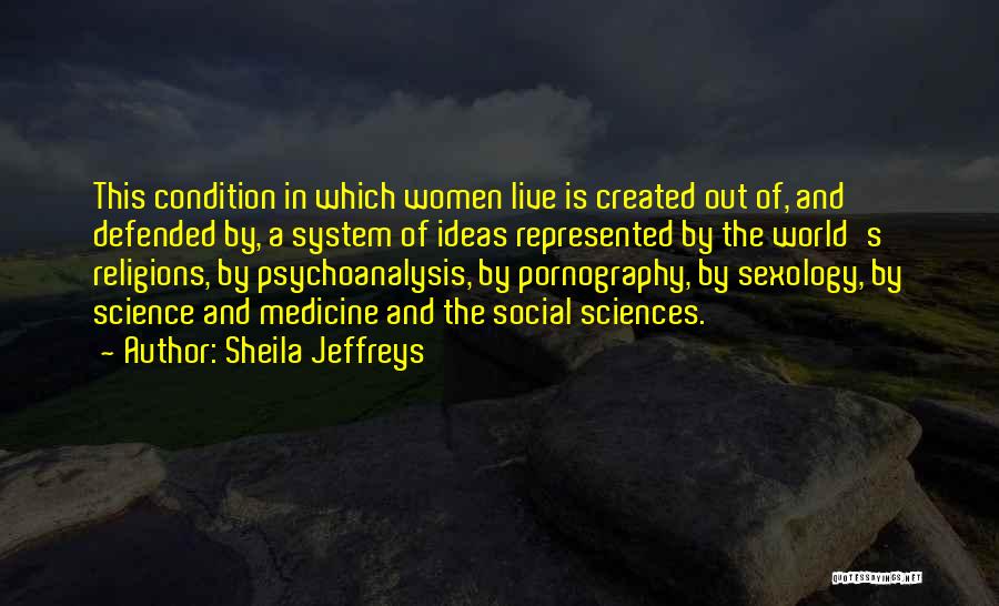 Social Sciences Quotes By Sheila Jeffreys