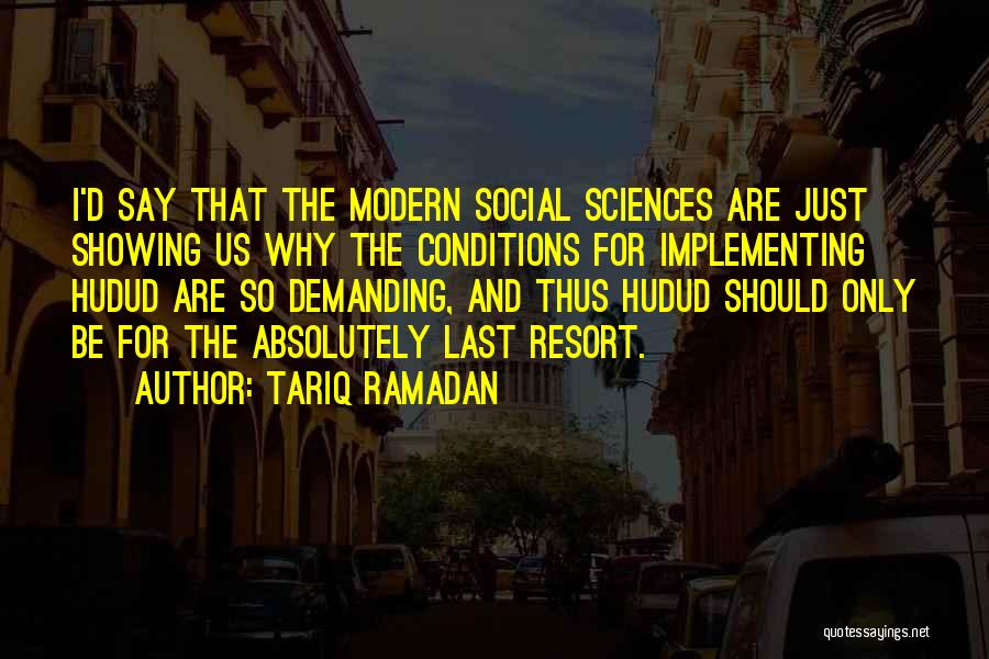 Social Sciences Quotes By Tariq Ramadan