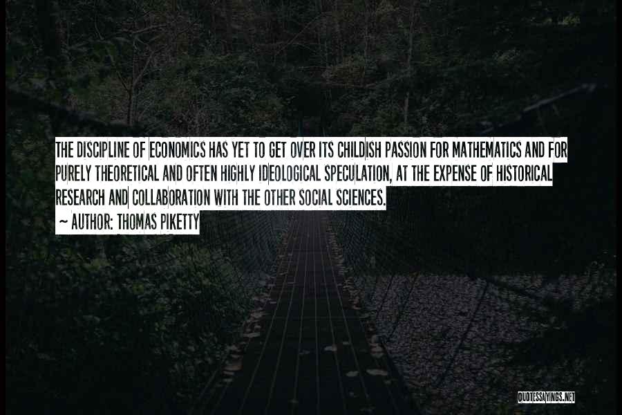 Social Sciences Quotes By Thomas Piketty Social Sciences Quotes By Thomas Piketty