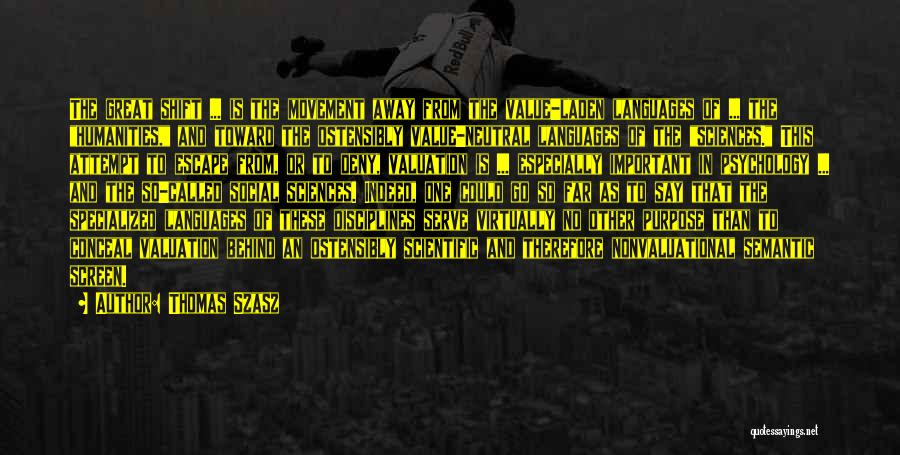 Social Sciences Quotes By Thomas Szasz Social Sciences Quotes By Thomas Szasz