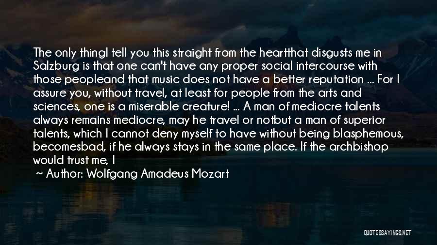Social Sciences Quotes By Wolfgang Amadeus Mozart Social Sciences Quotes By Wolfgang Amadeus Mozart