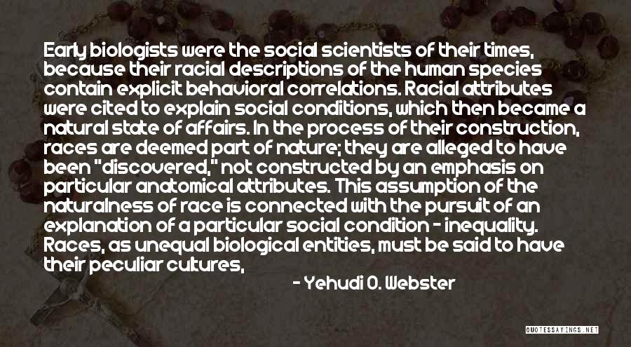 Social Sciences Quotes By Yehudi O. Webster