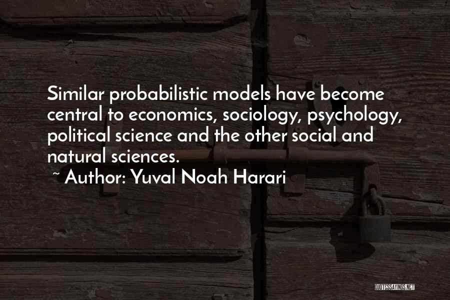 Social Sciences Quotes By Yuval Noah Harari