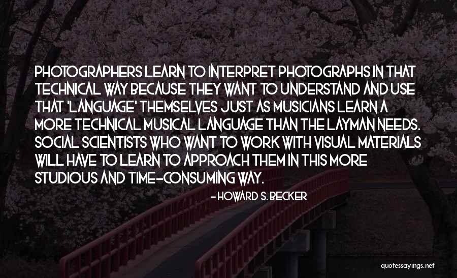 Social Scientists Quotes By Howard S. Becker