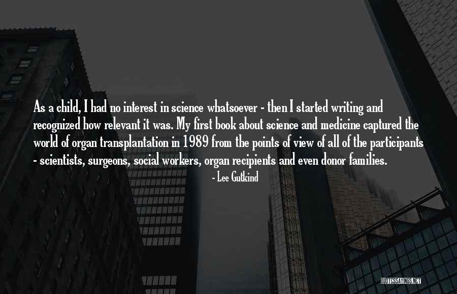 Social Scientists Quotes By Lee Gutkind