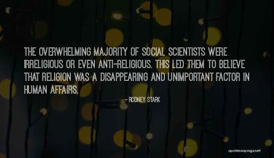 Social Scientists Quotes By Rodney Stark
