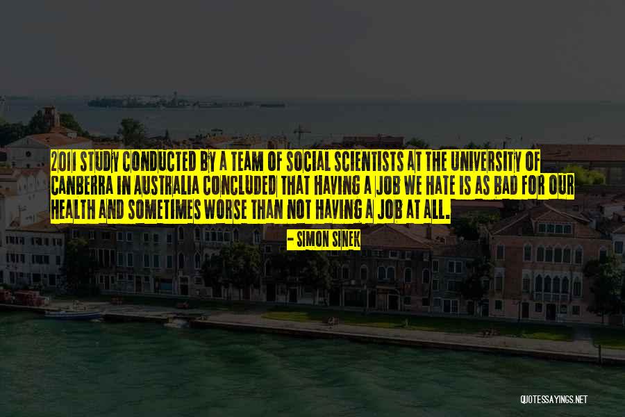 Social Scientists Quotes By Simon Sinek