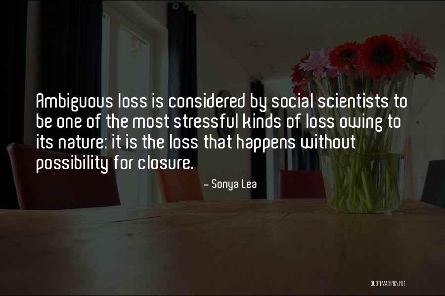 Social Scientists Quotes By Sonya Lea