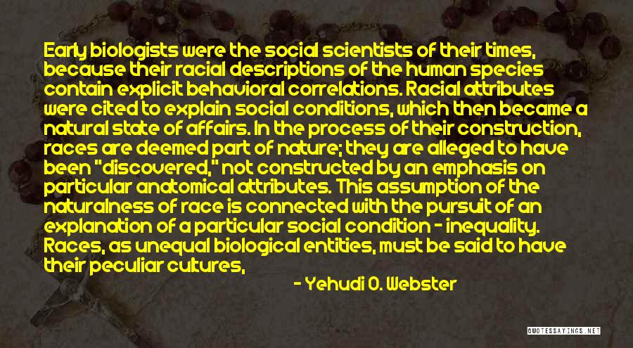 Social Scientists Quotes By Yehudi O. Webster