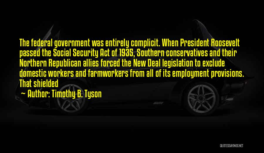 Social Security Act Quotes By Timothy B. Tyson