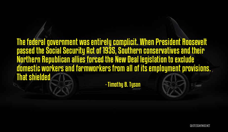 Social Security Act Quotes By Timothy B. Tyson