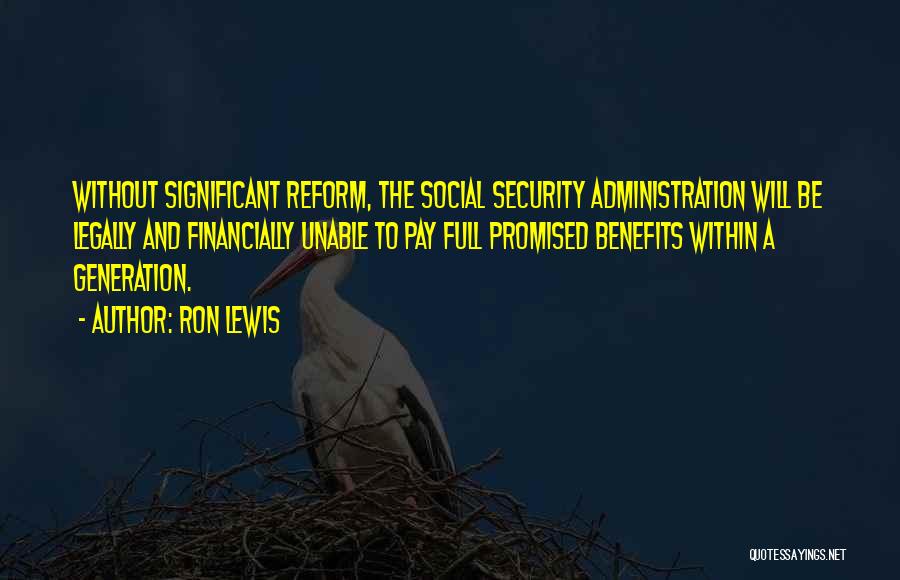 Social Security Administration Quotes By Ron Lewis