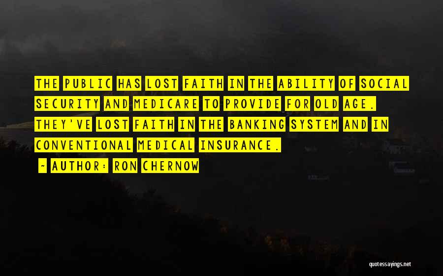 Social Security And Medicare Quotes By Ron Chernow