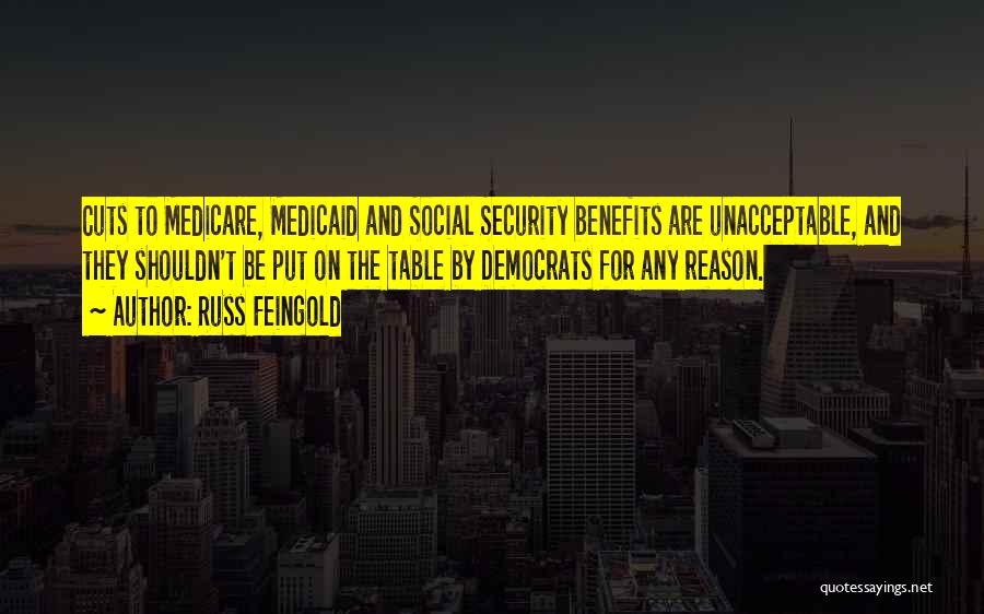 Social Security And Medicare Quotes By Russ Feingold