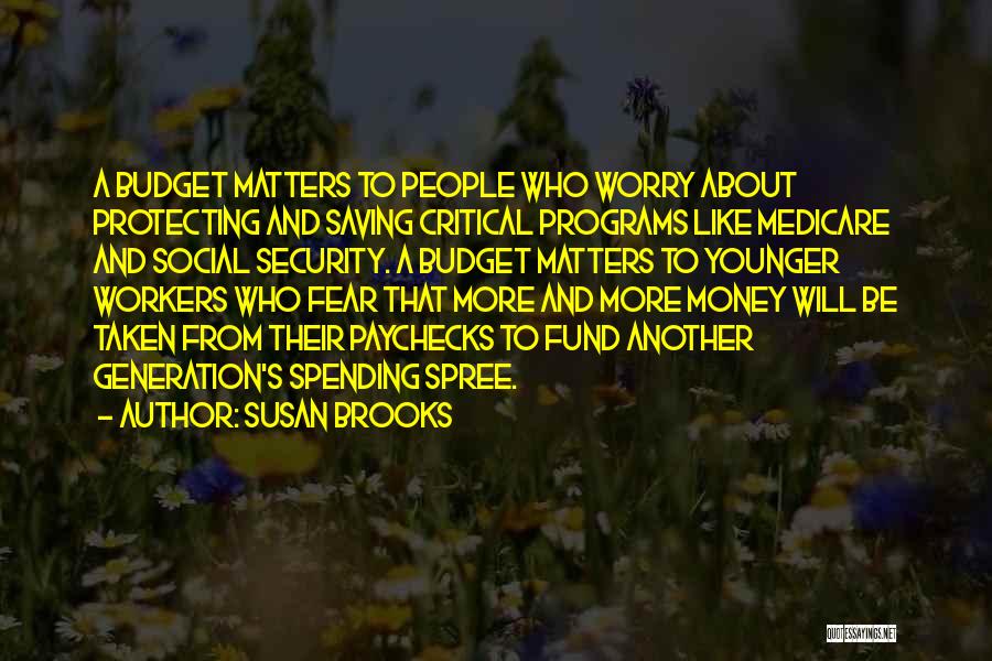 Social Security And Medicare Quotes By Susan Brooks