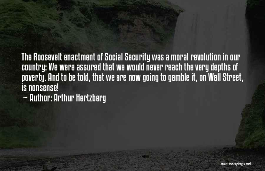 Social Security By Roosevelt Quotes By Arthur Hertzberg