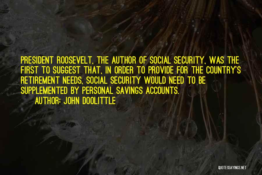 Social Security By Roosevelt Quotes By John Doolittle